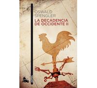 La decadencia de Occidente II