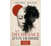 La Déchéance d’un homme: Nouvelle traduction intégrale