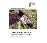 La Déchéance presque cocasse d'une nation: Narrations satiriques