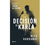 La decisión de Karla: Una novela del Circus de John le Carré
