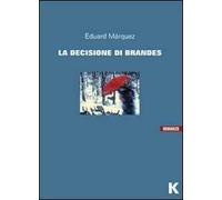 La decisione di Brandes