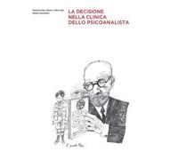 La decisione nella clinica dello psicanalista