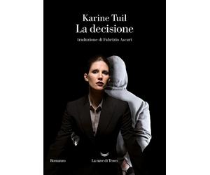 La decisione [Paperback] [Sep 19, 2023] Tuil, Karine and Ascari, Fabrizio