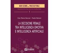 La decisione penale tra intelligenza emotiva e intelligenza artificiale