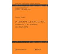 La decisione sul reato estinto tra modelli di accertamento e scel