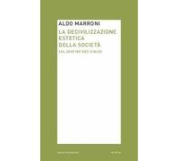 La decivilizzazione estetica della società. Sul sentire neo-cinico