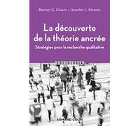 La découverte de la théorie ancrée: Stratégies pour la recherche qualitative