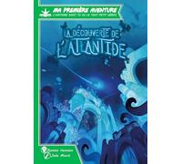 La découverte de l'Atlantide: Ma Première Aventure