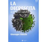 La decrescita. Un mito post-capitalista