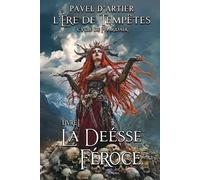 La Déesse Féroce: Cycle de Pharidalk livre 1