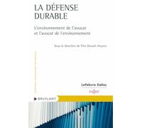 La défense durable: L'environnement de l'avocat et l'avocat de l'environnement