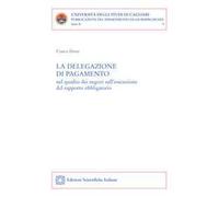 La delegazione di pagamento nel quadro dei negozi sull'esecuzione del rapporto obbligatorio