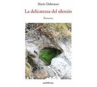 La delicatezza del silenzio