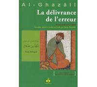 LA DÉLIVRANCE DE L'ERREUR - AL-MUNQIDH MIN AD-DALÂL