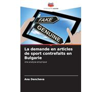 La demande en articles de sport contrefaits en Bulgarie: Une analyse empirique