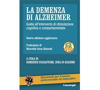 La demenza di Alzheimer. Guida all'intervento di stimolazione cognitiva e comportamentale. Nuova ediz. Con Contenuto digitale per download e accesso online