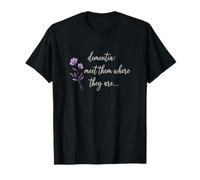 La demenza li incontra Dove Sono Supporto per Fiori Viola Maglietta