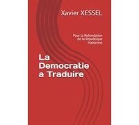 La Democratie a Traduire: Pour la Refondation de la Republique Haitienne