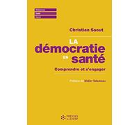 La démocratie en santé: Comprendre et s'engager