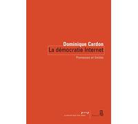 La démocratie Internet: Promesses et limites