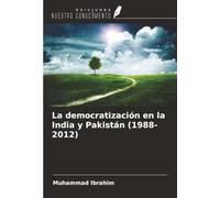 La democratización en la India y Pakistán (1988-2012)
