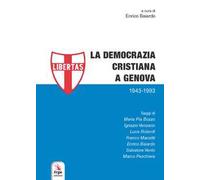 La Democrazia Cristiana a Genova (1943-1993)