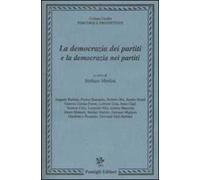 La democrazia dei partiti e la democrazia nei partiti