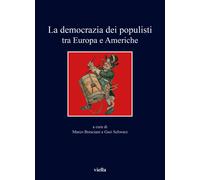 La democrazia dei populisti tra Europa e Americhe - Bresciani Marco, Schwa...