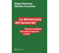 Libri Diego Giannone / Adriano Cozzolino - La Democrazia Dei Tecnocrati. Discors
