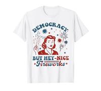 La democrazia divertente sta morendo ma Hey Nice Fireworks 4 luglio Maglietta