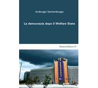 La democrazia dopo il Welfare State