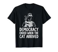 La democrazia è finita Quando Il Gatto è Arrivato Divertente Gioco di Parole Maglietta