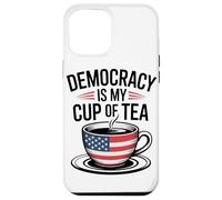 La Democrazia È La Mia Tazza Di Tè Amore Patriottico Amanti Custodia per iPhone 12 Pro Max