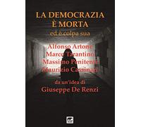 La Democrazia e' morta: Ed e' colpa sua