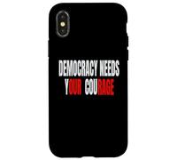 La democrazia ha bisogno del tuo coraggio - La nostra rabbia Custodia per iPhone X/XS