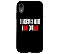 La democrazia ha bisogno del tuo coraggio - La nostra rabbia Custodia per iPhone XR