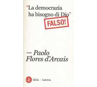 «La democrazia ha bisogno di Dio» (Falso!)