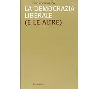 La democrazia liberale (e le altre)