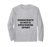 La democrazia Non è Uno spettatore Sport Politico Civico Maglia a Manica