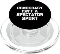 La democrazia non è uno sport spettatore - Detto divertente politico PopSockets PopGrip per MagSafe
