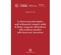 La democrazia partecipativa negli ordinamenti composti: studio di diritto comparato sull'incidenza della tradizione giuridica nelle democratic innovations