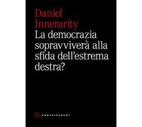 La democrazia sopravviverà alla sfida dell'estrema destra?