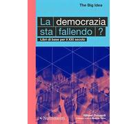 La democrazia sta fallendo? Libri di base per il XXI secolo