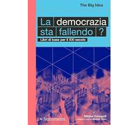 La democrazia sta fallendo? Libri di base per il XXI secolo