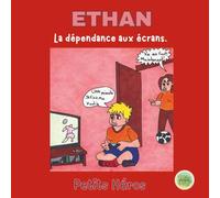 La dépendance aux écrans: Ethan