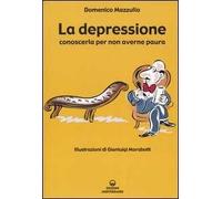 La depressione. Conoscerla per non averne paura
