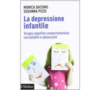 La depressione infantile. Terapia cognitivo-comportamentale con bambini e adolescenti