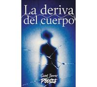 LA DERIVA DEL CUERPO