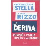 La deriva. Perché l'Italia rischia il naufragio
