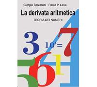 La derivata aritmetica. Teoria dei numeri